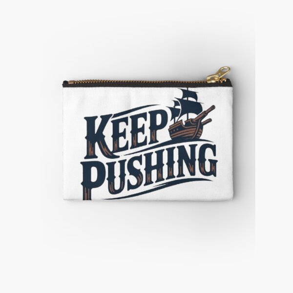 Item preview, Keep Pushing – Vintage Ship Motivational Typography designed and sold by NewUSShop.