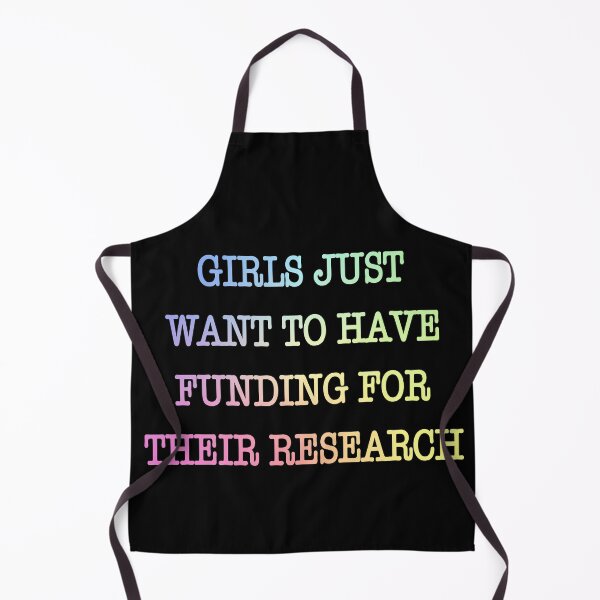 Item preview, Girls Funding Research Quote Women in Science PhD Student designed and sold by ScienceCorner.