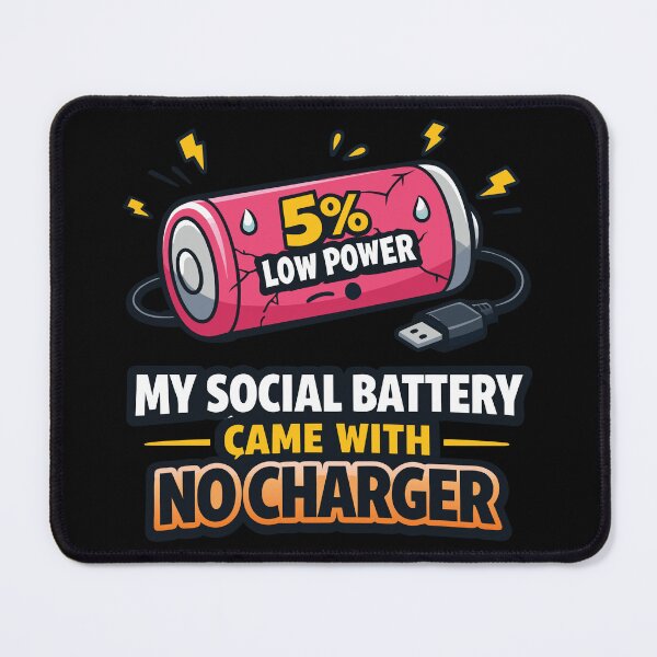 Item preview, My Social Battery Came With No Charger – 5% Low Power Funny Introvert Quote designed and sold by PrintMastery.