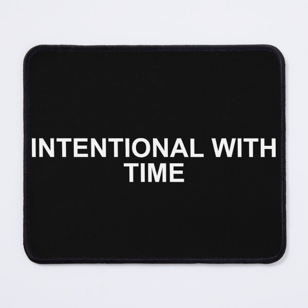 Item preview, Intentional With Time Humor Shirt designed and sold by T's Tees and Stuff.