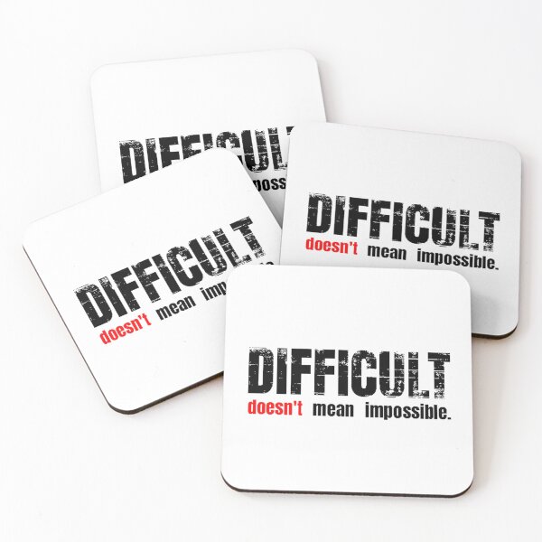 Item preview, Difficult doesn't mean impossible. designed and sold by CATFORLIFEART.