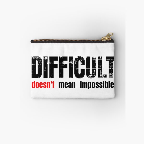 Item preview, Difficult doesn't mean impossible. designed and sold by CATFORLIFEART.