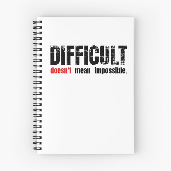 Item preview, Difficult doesn't mean impossible. designed and sold by CATFORLIFEART.
