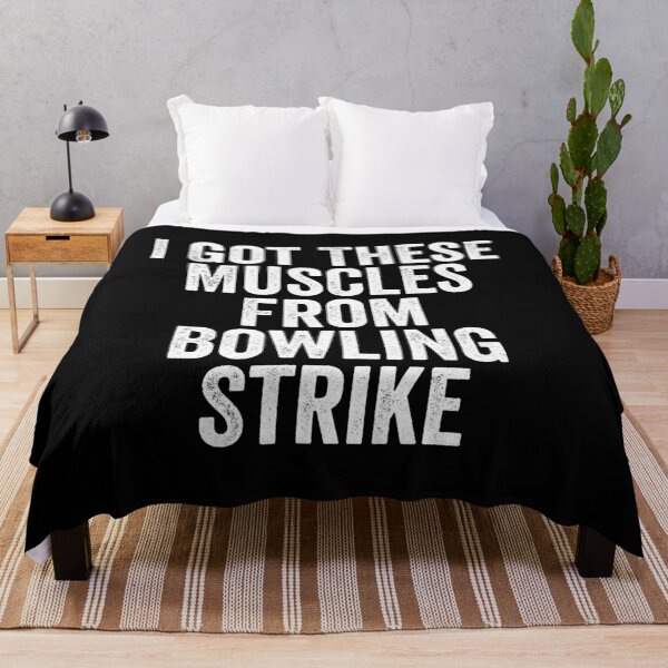 Item preview, I Got These Muscles From Bowling Strike designed and sold by manueldila.