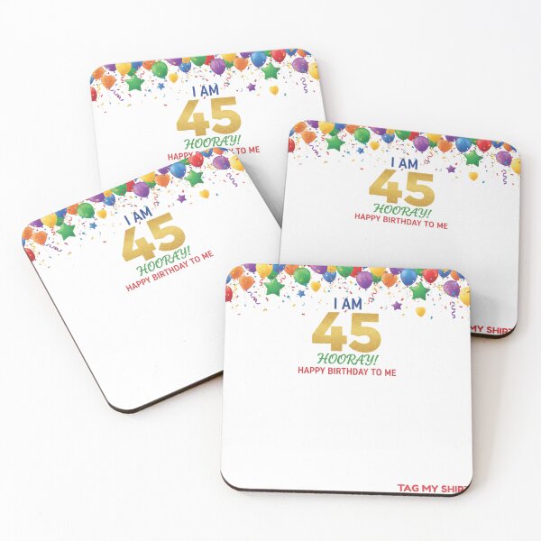 Item preview, I am 45 Hooray! Happy Birthday to Me - Tag My Shirt designed and sold by Tag My Shirt - Clothing Made to Be Written On..