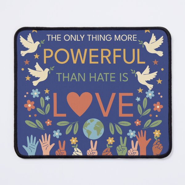 Item preview, The Only Thing More Powerful Than Hate Is Love designed and sold by Chughtai's Art.