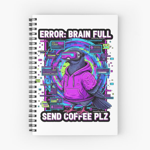 Item preview, "Error: Brain Full - Cyberpunk Pigeon Coffee Glitch" designed and sold by TeerificThreads.