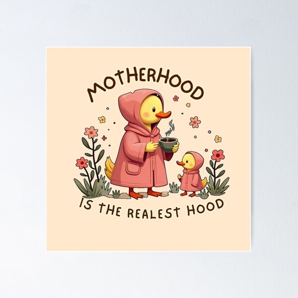 Item preview, Motherhood is the Realest Hood - Funny Duck Mom designed and sold by PriyaMagic.