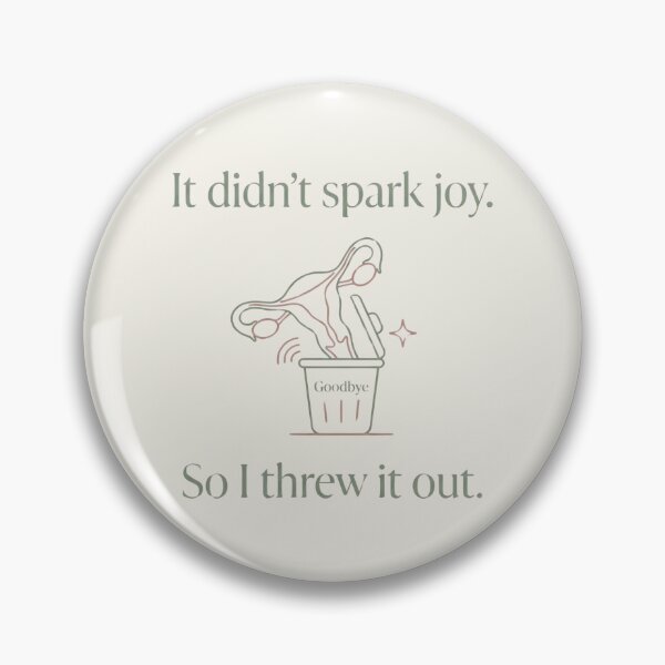 Item preview, It didn't spark joy so I threw it out | Hysterectomy designed and sold by SocialStaticz.