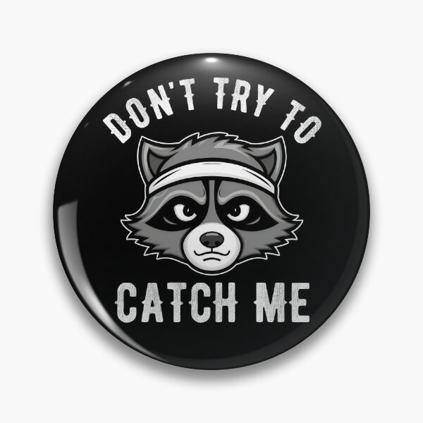 Item preview, Don't Try To Catch Me Raccoon Runner Running Lover Funny Raccoon Humor designed and sold by KLArtzStore.