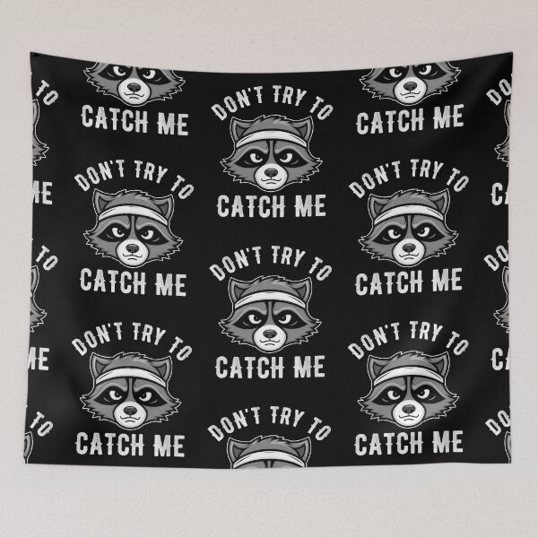 Item preview, Don't Try To Catch Me Raccoon Runner Running Lover Funny Raccoon Humor designed and sold by KLArtzStore.