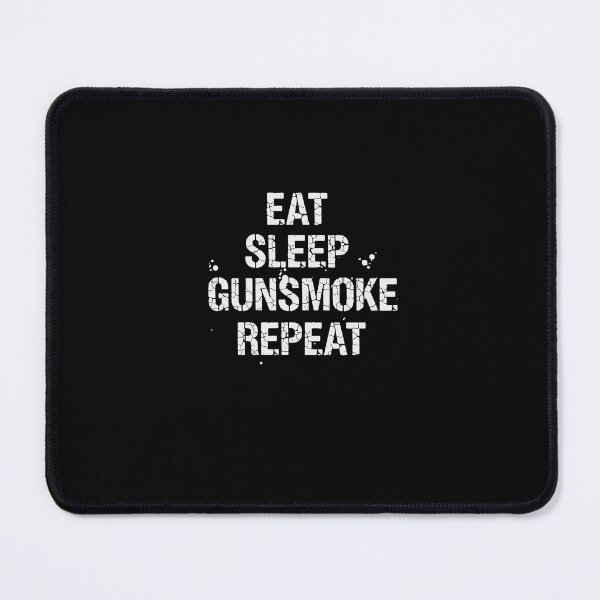 Item preview, Eat Sleep Gunsmoke Repeat Western Fan designed and sold by PopStars1993.