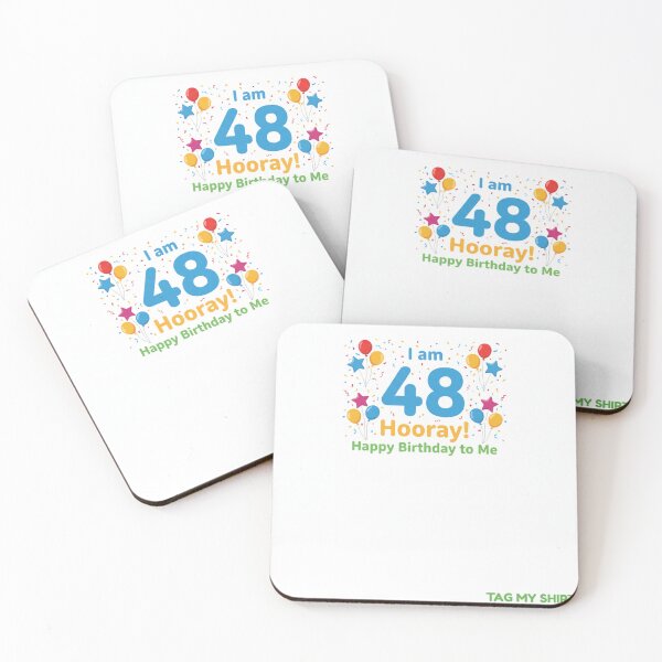 Item preview, I am 48 Hooray! Happy Birthday to Me - Tag My Shirt designed and sold by Tag My Shirt - Clothing Made to Be Written On..