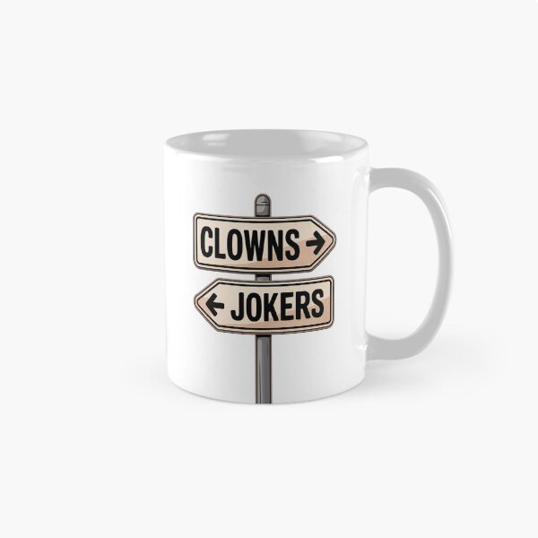 Item preview, Clowns This Way Jokers That Way Funny Direction Sign Design designed and sold by AmazingViews.