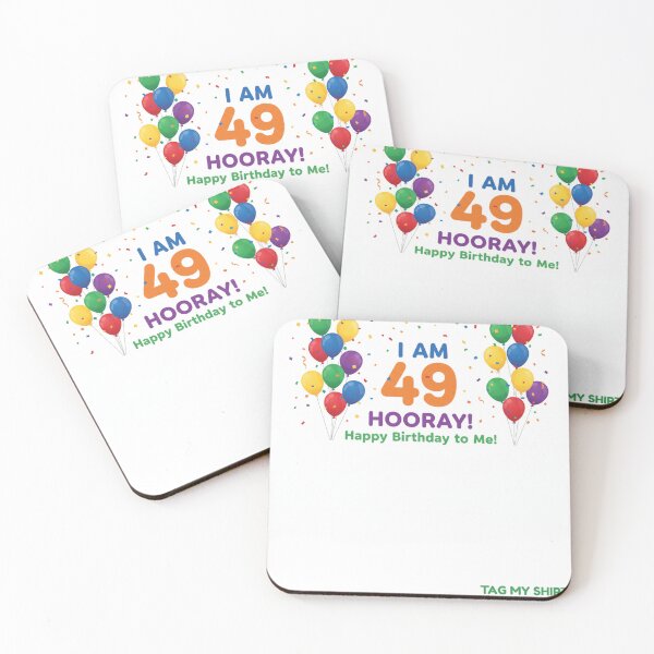 Item preview, I am 49 Hooray! Happy Birthday to Me - Tag My Shirt designed and sold by Tag My Shirt - Clothing Made to Be Written On..