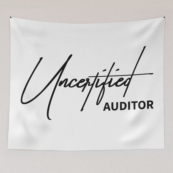 Item preview, Uncertified Auditor - Sarcastic Corporate Humor Quote designed and sold by ReggieDior.
