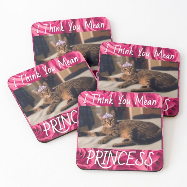 Item preview, I Think You Mean PRINCESS designed and sold by StephanieCastleberry.