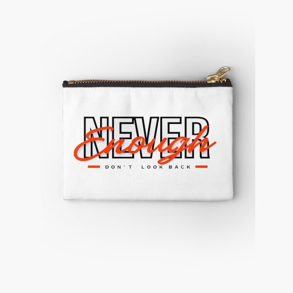 Item preview, Bold “Never Enough – Don’t Look Back” Motivational Typography Design for Ambition & Growth designed and sold by Bright Nest Studio.