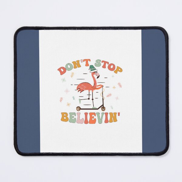 Item preview, Don't stop believin! With flamingo designed and sold by MonStile.
