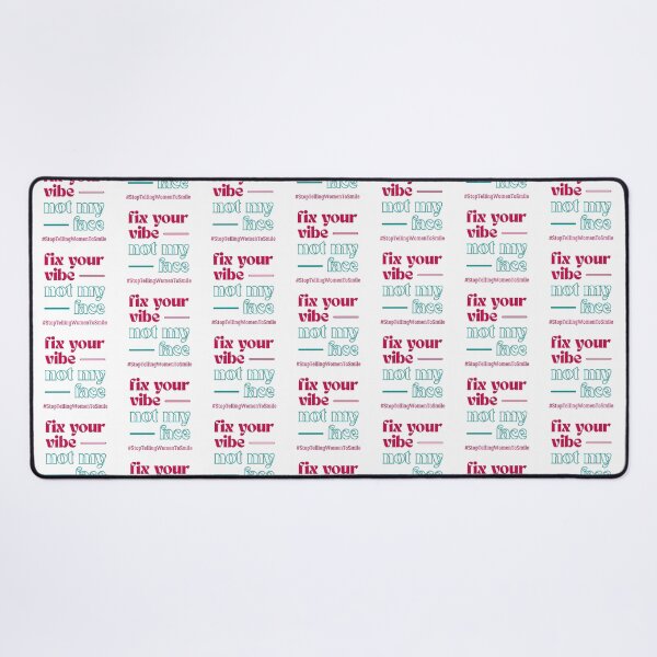 Item preview, Fix Your Vibe, Not My Face – Bold Feminist Street Harassment designed and sold by ObsidianDaz.
