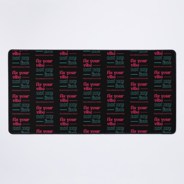 Item preview, Fix Your Vibe, Not My Face – Bold Feminist Street Harassment designed and sold by ObsidianDaz.