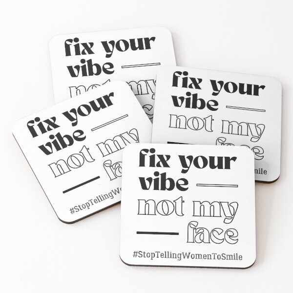 Item preview, Fix Your Vibe, Not My Face – Bold Feminist Street Harassment designed and sold by ObsidianDaz.