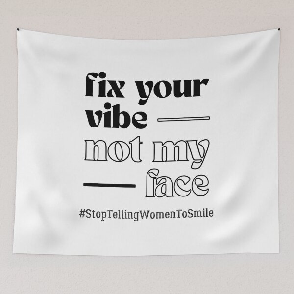 Item preview, Fix Your Vibe, Not My Face – Bold Feminist Street Harassment designed and sold by ObsidianDaz.