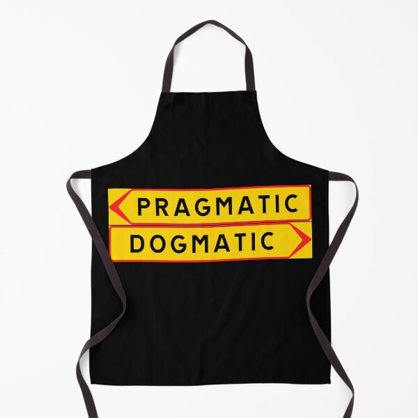 Item preview, Pragmatic or dogmatic designed and sold by ALF2023.