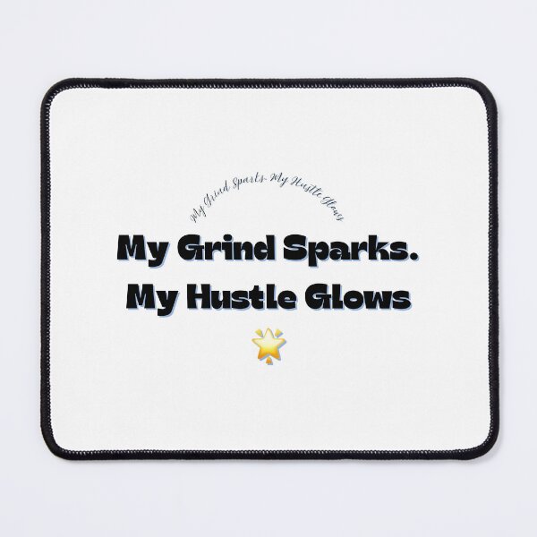 Item preview, My Grind Sparks My Hustle Glows – Welder T-Shirt for Blue Collar Metalworkers & Welding Pros designed and sold by IronMade Apparel.