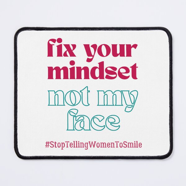 Item preview, Fix Your Mindset, Not My Face – Bold Feminist Street Harassment designed and sold by ObsidianDaz.