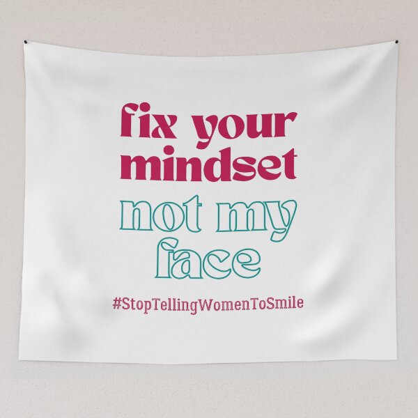 Item preview, Fix Your Mindset, Not My Face – Bold Feminist Street Harassment designed and sold by ObsidianDaz.