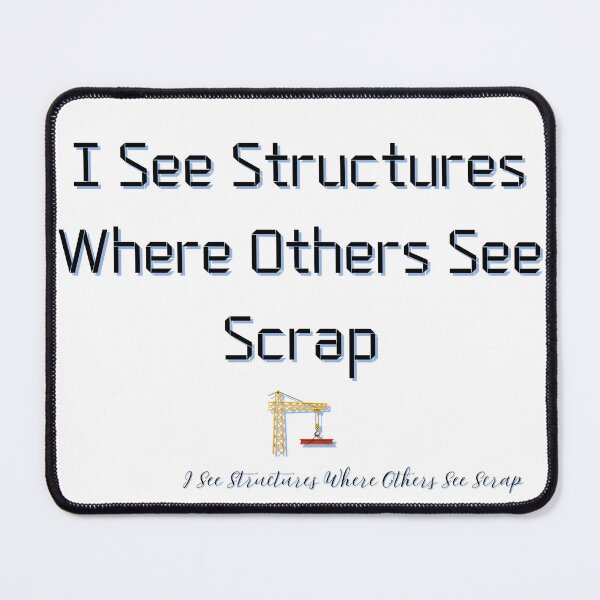 Item preview, I See Structures Where Others See Scrap – Welder Pride T-Shirt for Metal Fabricators & Steel Builders designed and sold by IronMade Apparel.