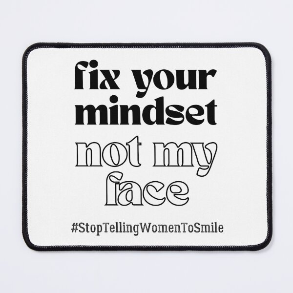 Item preview, Fix Your Mindset, Not My Face – Bold Feminist Street Harassment designed and sold by ObsidianDaz.
