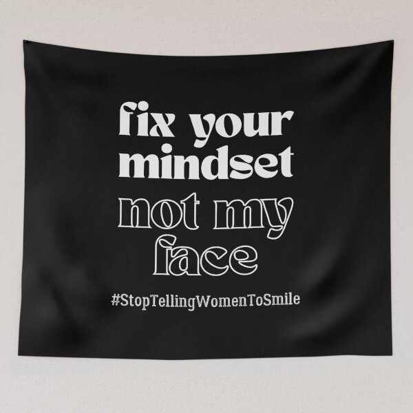 Item preview, Fix Your Mindset, Not My Face – Bold Feminist Street Harassment designed and sold by ObsidianDaz.