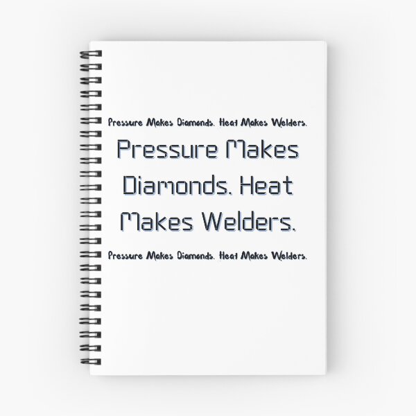 Item preview, Pressure Makes Diamonds Heat Makes Welders T-Shirt – Proud Welder Quote Shirt for Metalworkers & Fabricators designed and sold by IronMade Apparel.