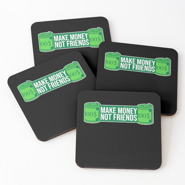 Item preview, Make Money Not Friends Hustle Grind Quote Logo designed and sold by shirt-o-mat.