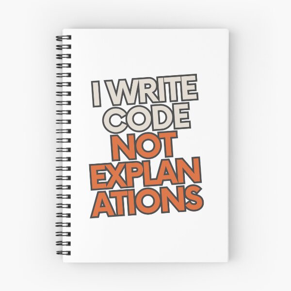 Item preview, I Write Code Not Explanations designed and sold by yuki-hana.