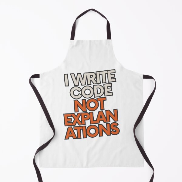 Item preview, I Write Code Not Explanations designed and sold by yuki-hana.