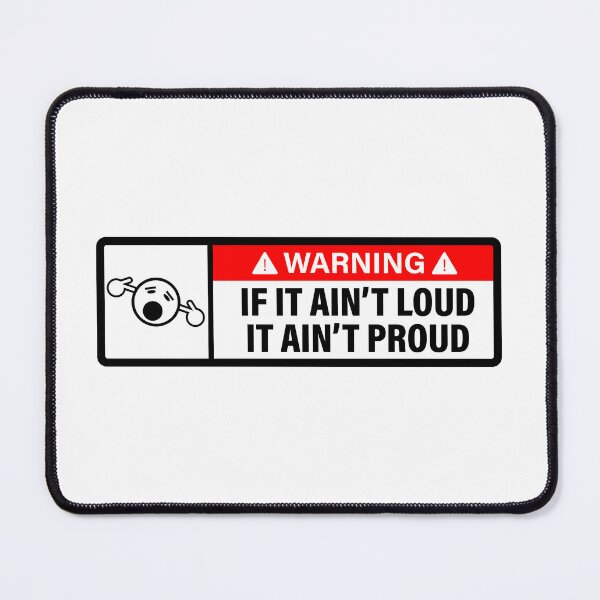 Item preview, If it ain't loud, It ain't proud designed and sold by ElseWorldDesign.