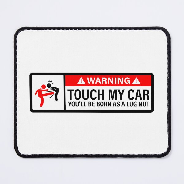 Item preview, Touch my car, you'll be born as a lug nut designed and sold by ElseWorldDesign.