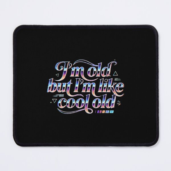 Item preview, I'm old but I'm like cool old designed and sold by Pflugart.