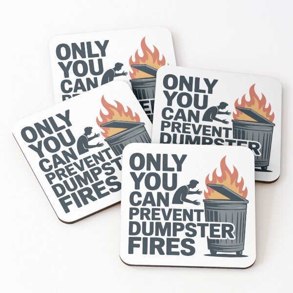 Item preview, Only You Can Prevent Dumpster Fires designed and sold by Krzepcia.