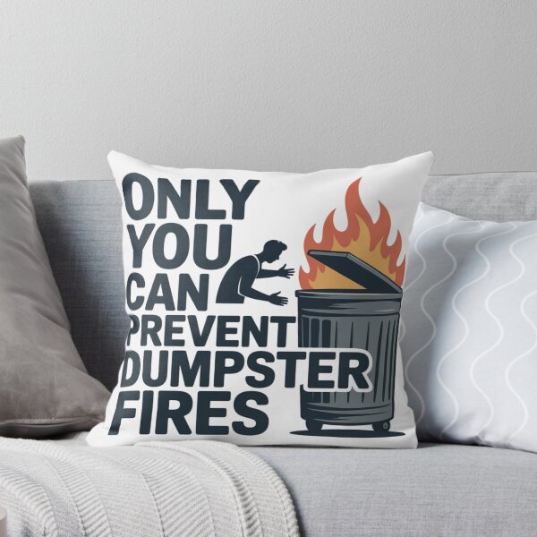 Item preview, Only You Can Prevent Dumpster Fires designed and sold by Krzepcia.