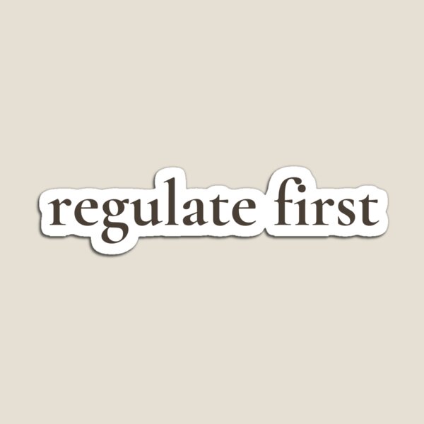 Item preview, Regulate First - Mental Health Reminder designed and sold by GentleBecoming.