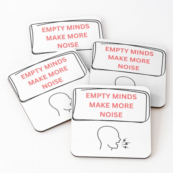 Item preview, EMPTY MINDS MAKE MORE NOISE designed and sold by PixellQueen.