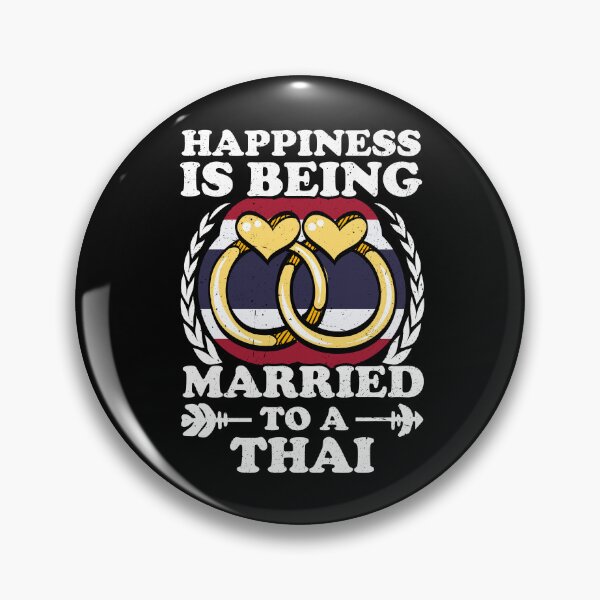 Item preview, Happiness Is Being Married To A Thai designed and sold by GabbyKash.