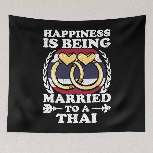 Item preview, Happiness Is Being Married To A Thai designed and sold by GabbyKash.