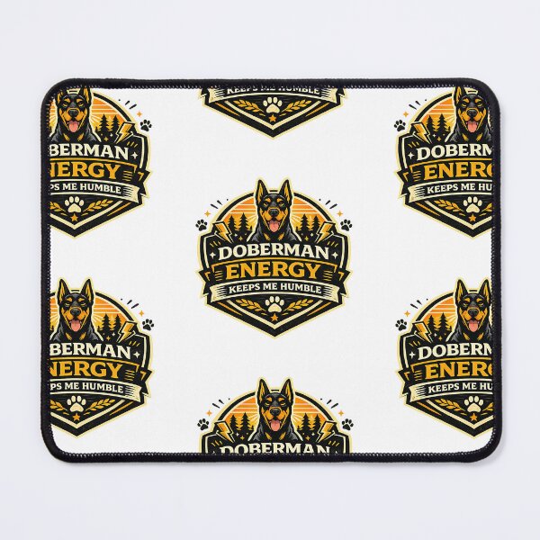 Item preview, Doberman Energy Keeps Me Humble Doberman Gift designed and sold by WildVista.