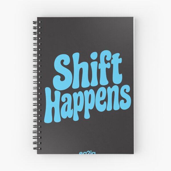 Item preview, shift happens designed and sold by Eq2iq.