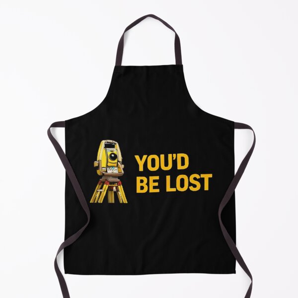 Item preview, You’d Be Lost Without Surveyor Funny Survey Gift designed and sold by Virelo.